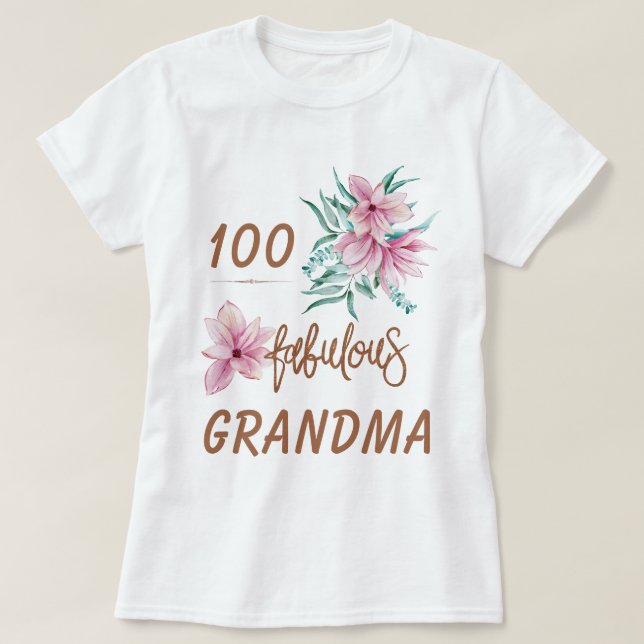 T-shirt Anniversaire marquant 100 ans fabuleuse grand-mère (Design devant)