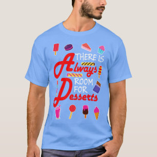 T-shirt Anniversaire Présent Pour Un Dessert Foodie Lover 