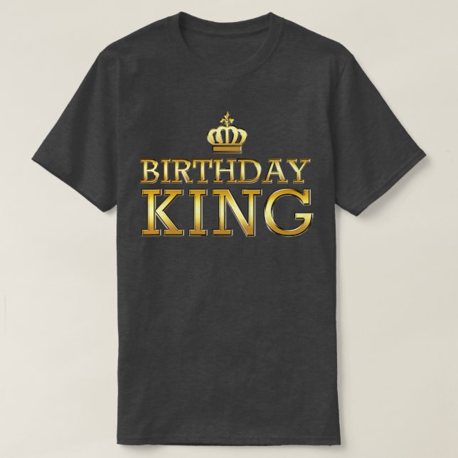 T-shirt Anniversaire Roi Cool mignon Drôle N'Importe Quel  (Design devant)