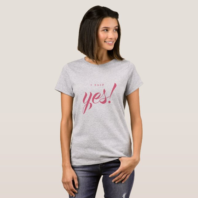 T-shirt Annonce de fiançailles J'ai dit Oui Future mariée (Devant entier)