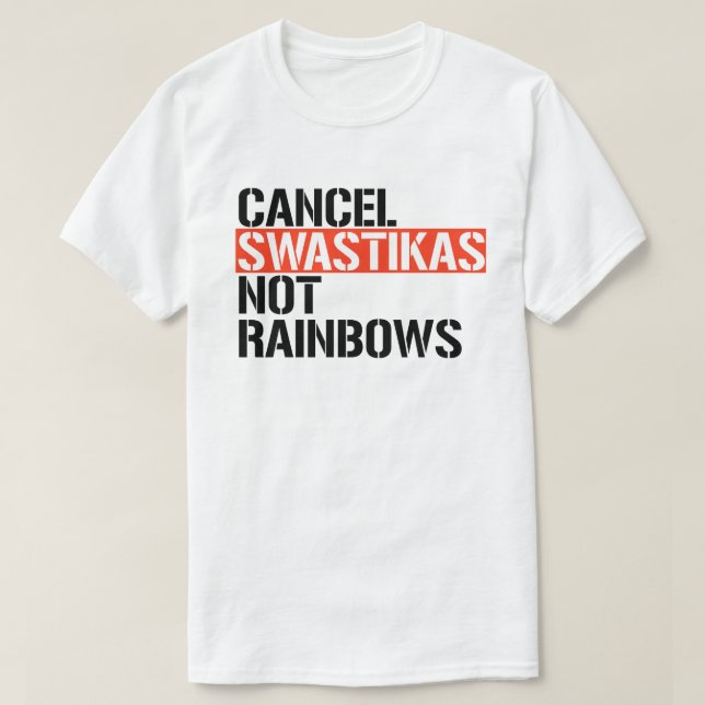 T-shirt Annuler les arcs-en-ciel fascistes pas (Design devant)