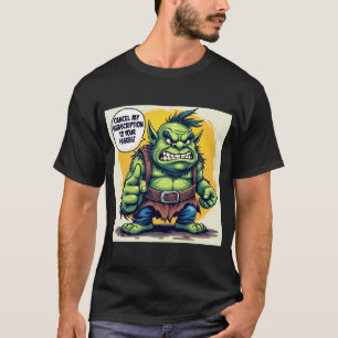 T-shirt Annuler mon abonnement à vos problèmes