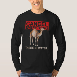 T-shirt Annuler Tout Ce Qu'Il Y A Citation D'Eau Pour Une 