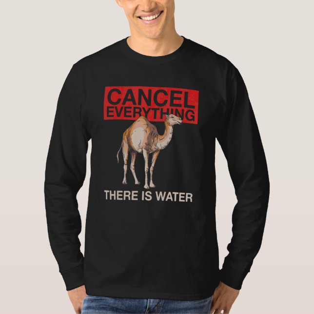 T-shirt Annuler Tout Ce Qu'Il Y A Citation D'Eau Pour Une  (Devant)