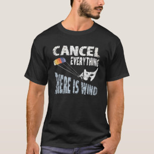 T-shirt Annuler Tout Il Y A Vent Kite Surf Kiteboar
