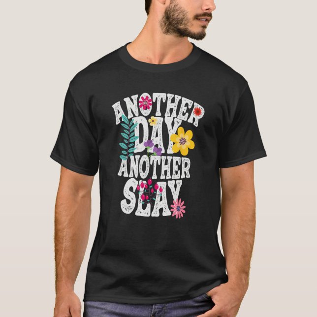 T-shirt Another Day Another Slay Ironic Motivational Men W (Devant)