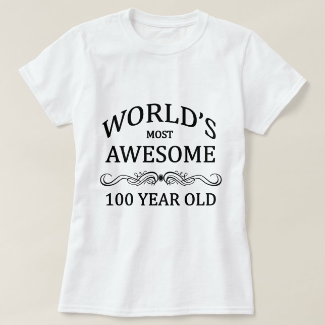 T-shirt Ans les plus impressionnants du monde 100 (Design devant)