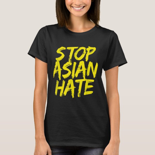 T-shirt Anti-Asiatique Racisme Aapi Soutien contre la hain (Devant)