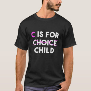 T-shirt Anti-Avortement Anti-avortement C Est Pour L'Enfan