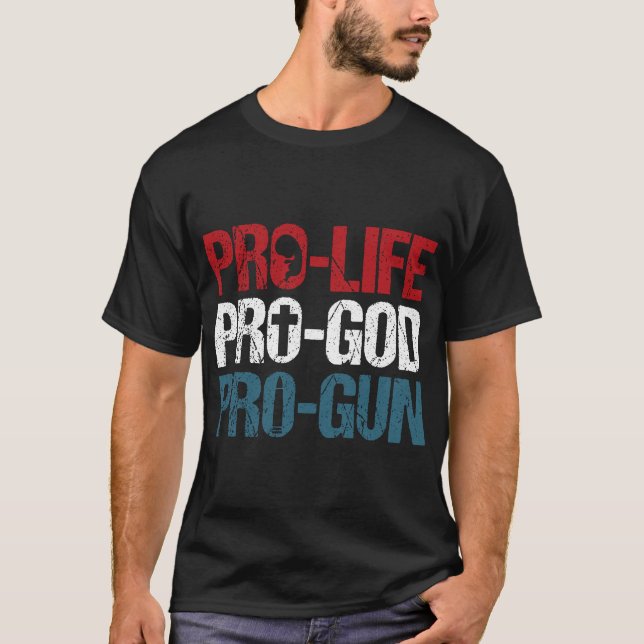T-shirt Anti-avortement Pro God Pro Gun USA Patriot Cadeau (Devant)
