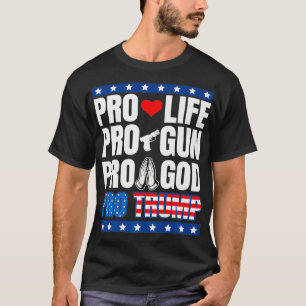 T-shirt Anti-avortement Pro Gun Pro God Pro Trump Premium