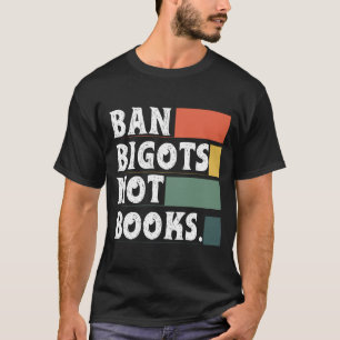 T-shirt Anti Censure Bannir Les Bigots Pas Les Livres Inte