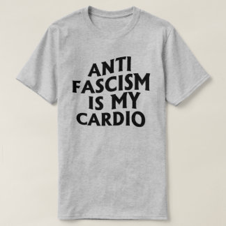 T-shirt Anti-fascisme est mon Cardio