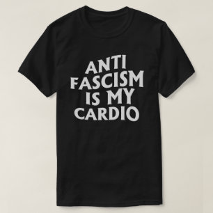 T-shirt Anti-fascisme est mon Cardio