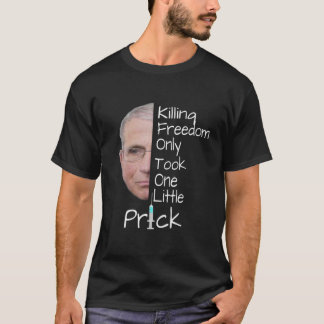 T-shirt Anti Fauci , Vaccine , Mask Mandate . Pro Freedom