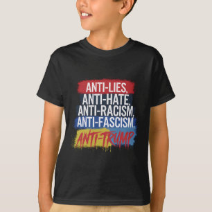 T-shirt Anti Haine Mensonges Racisme Fascisme Résister Pro