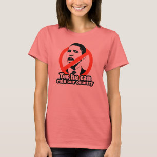 T-SHIRT ANTI-OBAMA / OUI IL PEUT RUINER NOTRE PAYS