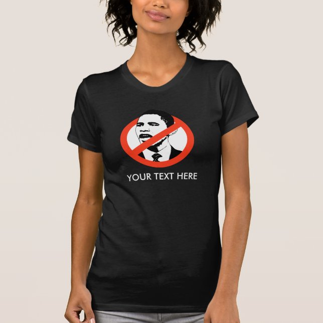 T-shirt Anti-Obama, VOTRE TEXTE ICI (Devant)