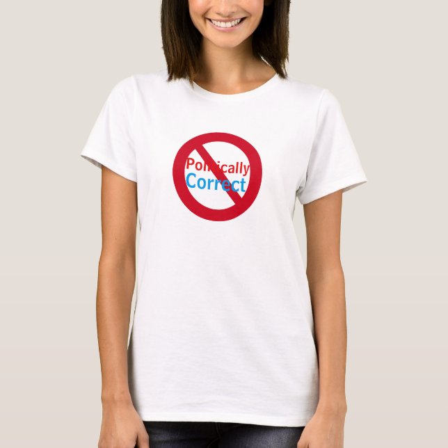 T-shirt Anti politiquement correct (Devant)