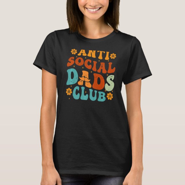 T-shirt Anti Social Dads Club Retro Funny Papa Pères de la (Devant)