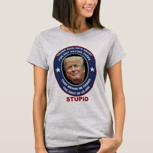 T-shirt anti-Trump évader l'impôt Trump stupide Tr