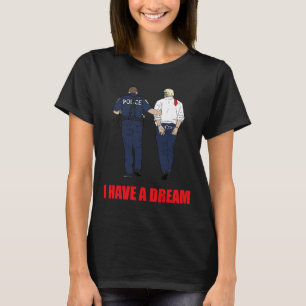 T-shirt Anti Trump J'ai un rêve Police arrête Trump Poli