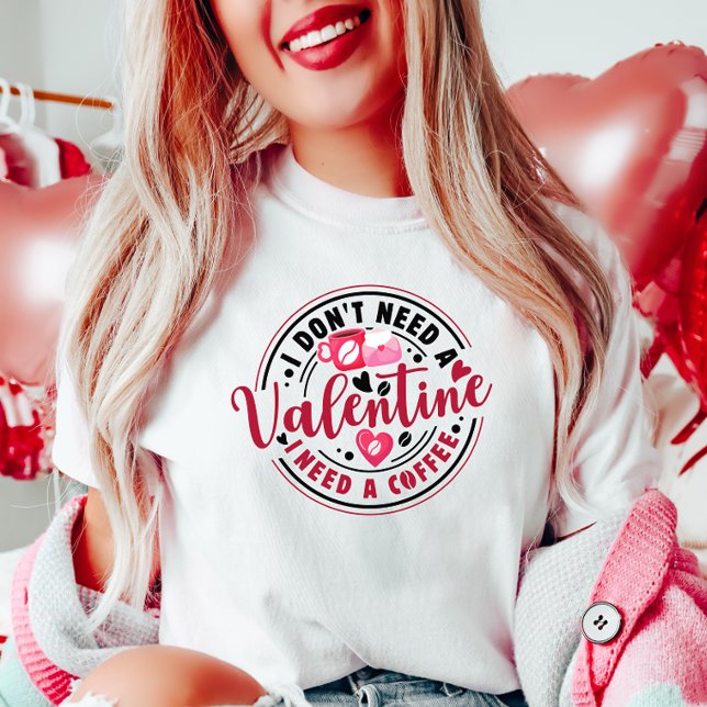 T-shirt Anti Valentine, Besoin de café (Créateur téléchargé)