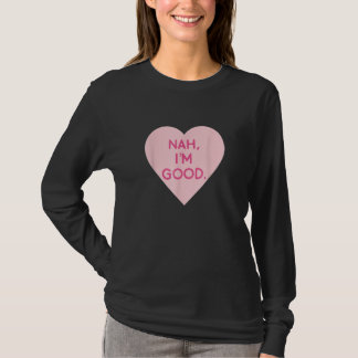 T-shirt Anti Valentine's Day Heart Image Nah Je suis bon