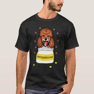 T-shirt Antidépresseur drôle pour amateur de chien caniche