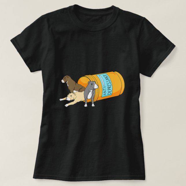 T-shirt Antidépresseur Pitbull Chien Propriétaire Animal C (Design devant)
