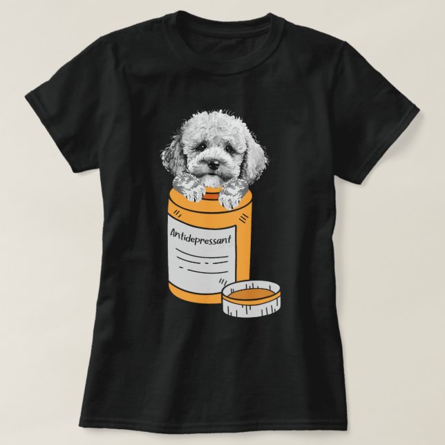T-shirt Antidépresseur Poodle Propriétaire Chiot Amoureux  (Design devant)