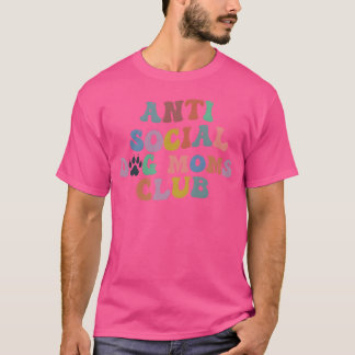 T-shirt Antisocial Chien Moms Club Chien Maman Chien L cad