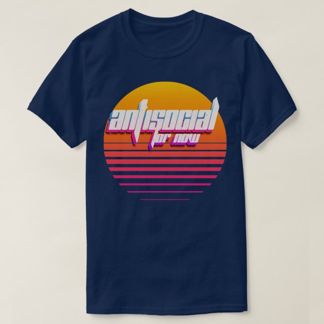T-shirt Antisocial pour l'instant (Design devant)