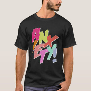 T-shirt ANXIÉTÉ Dépression sociale Stress Combattre les fe