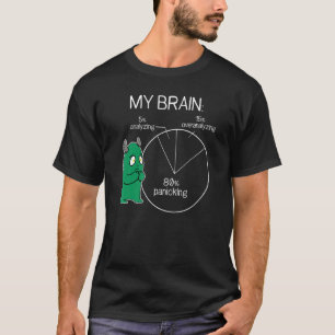 T-shirt Anxiety Panick Mode Overthinking
