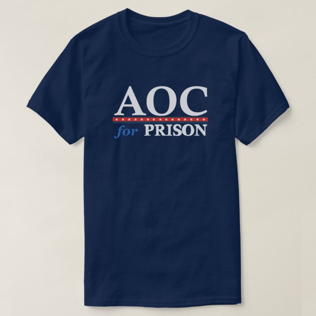 T-shirt AOC Pour Prison | Anti AOC | Politique | Drôle  (Design devant)