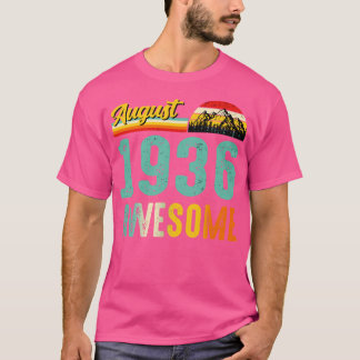 T-shirt Août 1936 Chemise Cadeau Anniversaire Vintage Août