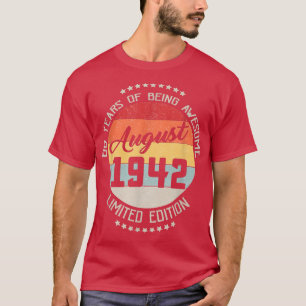 T-shirt Août 1942 80e anniversaire Tee 80 ans d'être maint