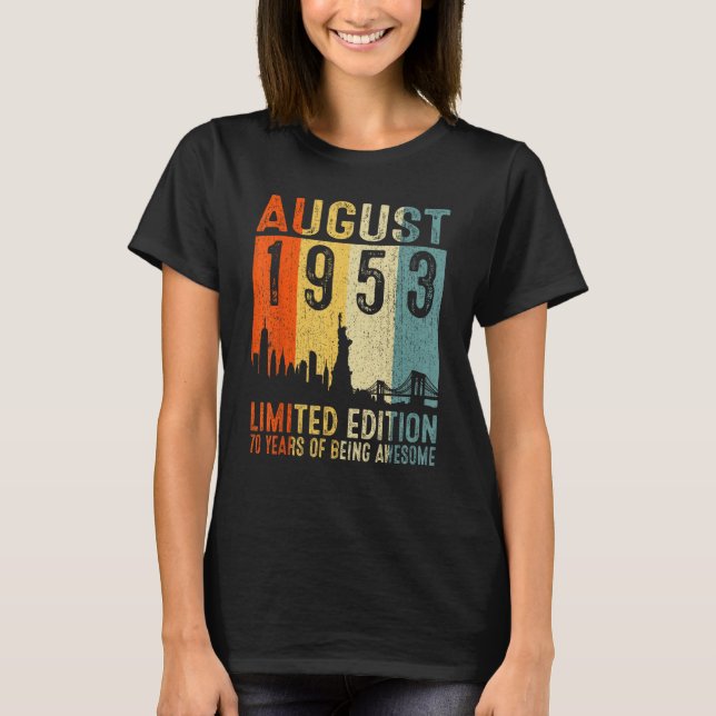 T-shirt Août 1953 70 Ans D'Être Impressionnant (Devant)