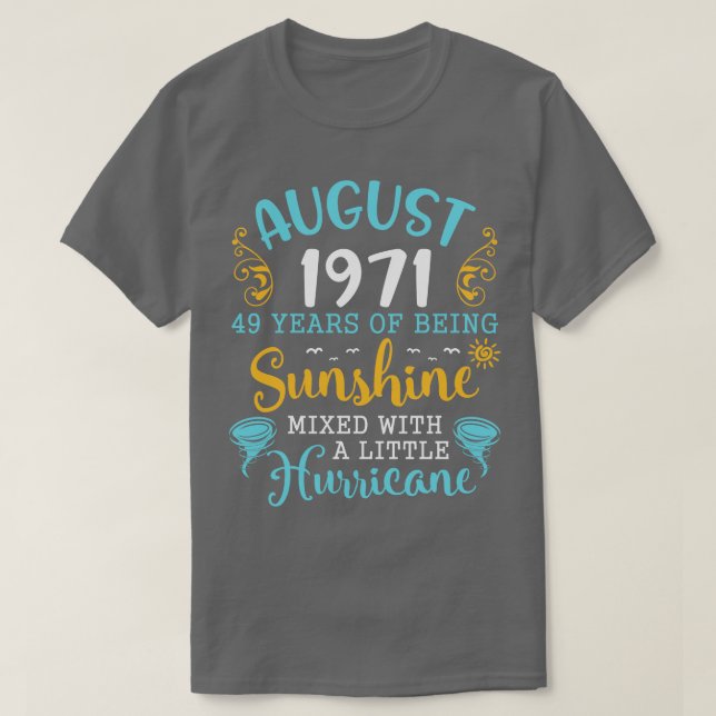 T-shirt Août 1971 Joyeux Anniversaire 49 Ans D'Être Sunsh (Design devant)