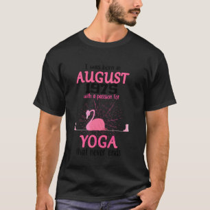 T-shirt Août 1975 Avec Une Passion Pour Le Yoga Qui Ne Fin