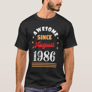 T-shirt Août 1986 Anniversaire stupéfiant depuis 1986 Août