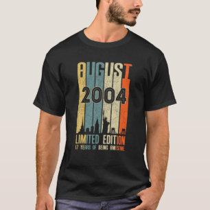 T-shirt Août 2004 17 Anniversaire 17 Anniversaire 2004 Ann