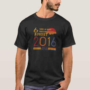 T-shirt Août 2016 6ème anniversaire 6 ans
