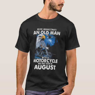 T-shirt Août Ne Sous-Estime Jamais Un Vieux Homme À Moteur