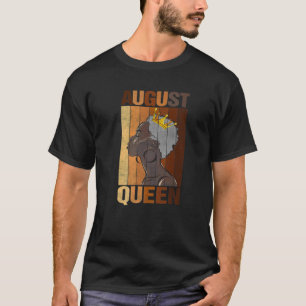 T-shirt Août Reine Anniversaire Africaine Américaine Noire