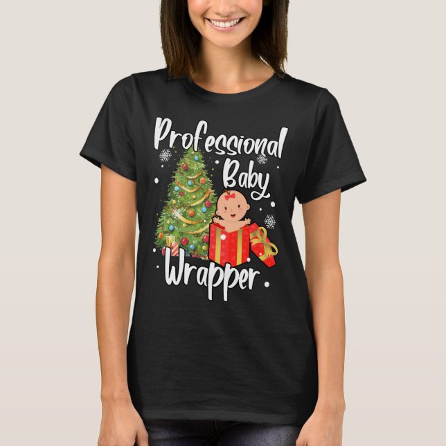 T-shirt APDL Professionnel Baby Wrapper Funny Christmas (Devant)