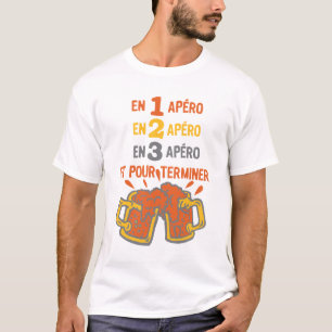 T-shirt apero alcool biere trinquer 1 2 3 terminer humour