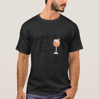 T-shirt Aperollin Rollin Été 2021 Aperol Spritz T Shirt