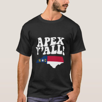 T-shirt Apex Caroline du Nord Y'All Nc Accent du Sud Vacan